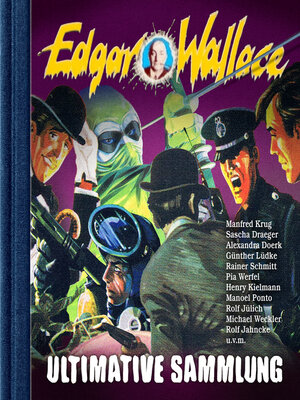 cover image of Edgar Wallace, Ultimative Sammlung (ungekürzt)
